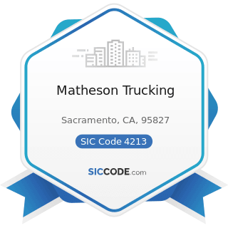 Matheson Trucking - SIC Code 4213 - Trucking, except Local