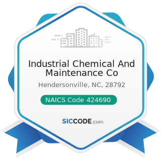 Industrial Chemical And Maintenance Co - NAICS Code 424690 - Other Chemical and Allied Products...
