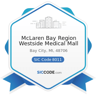 McLaren Bay Region Westside Medical Mall - SIC Code 8011 - Offices and Clinics of Doctors of...