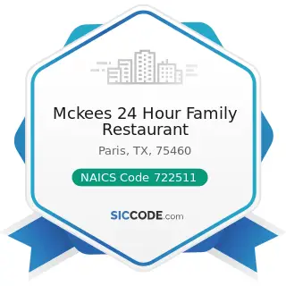 Mckees 24 Hour Family Restaurant - NAICS Code 722511 - Full-Service Restaurants