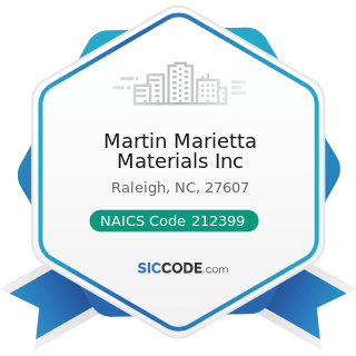 Martin Marietta Materials Inc - NAICS Code 212399 - All Other Nonmetallic Mineral Mining