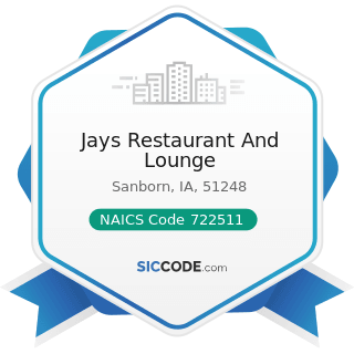 Jays Restaurant And Lounge - NAICS Code 722511 - Full-Service Restaurants