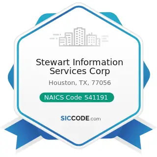 Stewart Information Services Corp - NAICS Code 541191 - Title Abstract and Settlement Offices