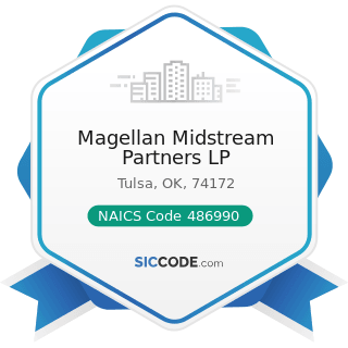 Magellan Midstream Partners LP - NAICS Code 486990 - All Other Pipeline Transportation