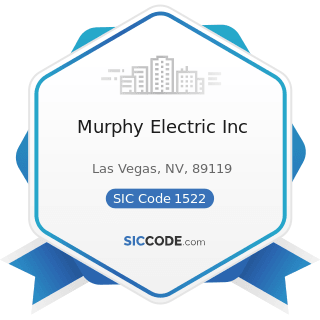 Murphy Electric Inc - SIC Code 1522 - General Contractors-Residential Buildings, other than...