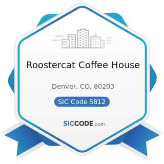 Roostercat Coffee House - SIC Code 5812 - Eating Places