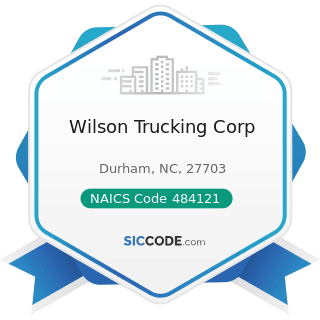 Wilson Trucking Corp - NAICS Code 484121 - General Freight Trucking, Long-Distance, Truckload