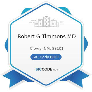 Robert G Timmons MD - SIC Code 8011 - Offices and Clinics of Doctors of Medicine