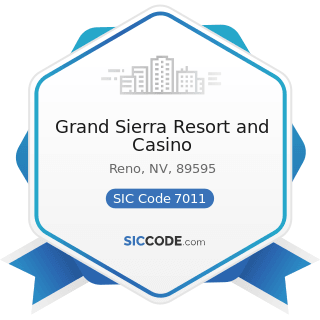 Grand Sierra Resort and Casino - SIC Code 7011 - Hotels and Motels