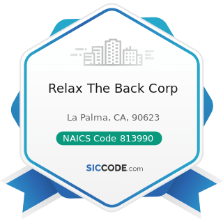 Relax The Back Corp - NAICS Code 813990 - Other Similar Organizations (except Business,...