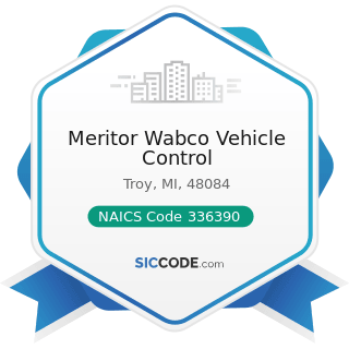 Meritor Wabco Vehicle Control - NAICS Code 336390 - Other Motor Vehicle Parts Manufacturing