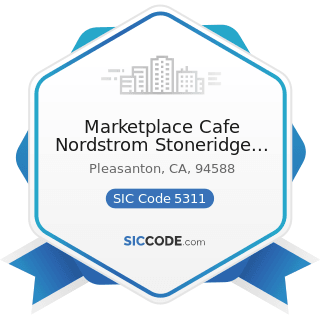Marketplace Cafe Nordstrom Stoneridge Mall In Pleasanton - SIC Code 5311 - Department Stores