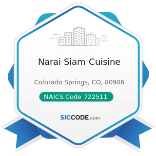 Narai Siam Cuisine - NAICS Code 722511 - Full-Service Restaurants