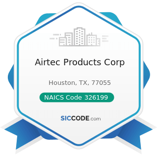 Airtec Products Corp - NAICS Code 326199 - All Other Plastics Product Manufacturing