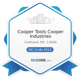 Cooper Tools Cooper Industries - SIC Code 3312 - Steel Works, Blast Furnaces (including Coke...