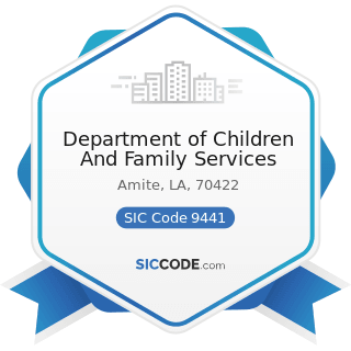Department of Children And Family Services - SIC Code 9441 - Administration of Social, Human...