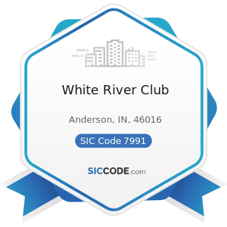 White River Club - SIC Code 7991 - Physical Fitness Facilities