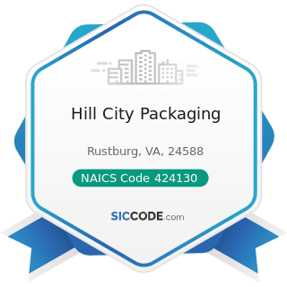 Hill City Packaging - NAICS Code 424130 - Industrial and Personal Service Paper Merchant...