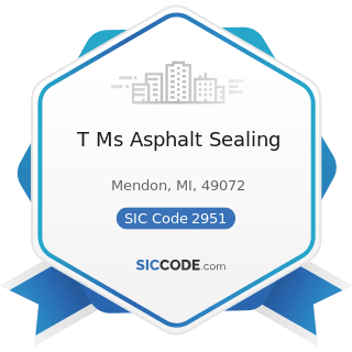 T Ms Asphalt Sealing - SIC Code 2951 - Asphalt Paving Mixtures and Blocks