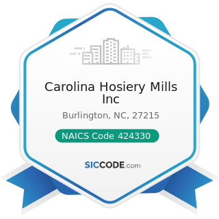 Carolina Hosiery Mills Inc - NAICS Code 424330 - Women's, Children's, and Infants' Clothing and...