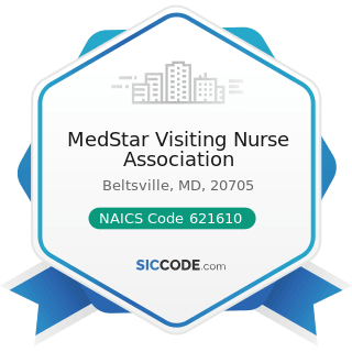 MedStar Visiting Nurse Association - NAICS Code 621610 - Home Health Care Services
