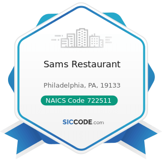 Sams Restaurant - NAICS Code 722511 - Full-Service Restaurants