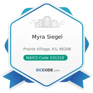 Myra Siegel - NAICS Code 531210 - Offices of Real Estate Agents and Brokers