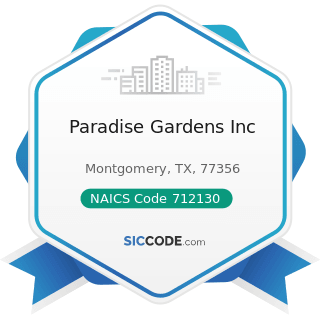 Paradise Gardens Inc - NAICS Code 712130 - Zoos and Botanical Gardens