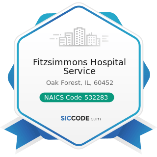 Fitzsimmons Hospital Service - NAICS Code 532283 - Home Health Equipment Rental
