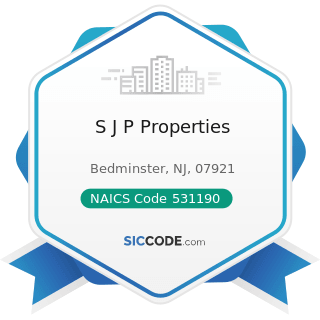 S J P Properties - NAICS Code 531190 - Lessors of Other Real Estate Property