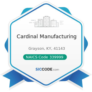 Cardinal Manufacturing - NAICS Code 339999 - All Other Miscellaneous Manufacturing