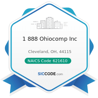 1 888 Ohiocomp Inc - NAICS Code 621610 - Home Health Care Services