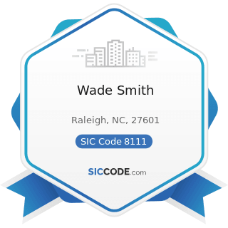 Wade Smith - SIC Code 8111 - Legal Services