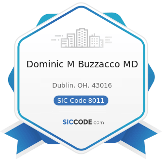 Dominic M Buzzacco MD - SIC Code 8011 - Offices and Clinics of Doctors of Medicine