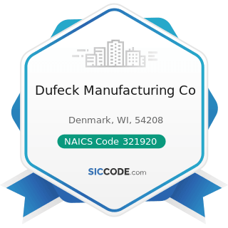 Dufeck Manufacturing Co - NAICS Code 321920 - Wood Container and Pallet Manufacturing