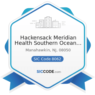 Hackensack Meridian Health Southern Ocean Medical Cente - SIC Code 8062 - General Medical and...