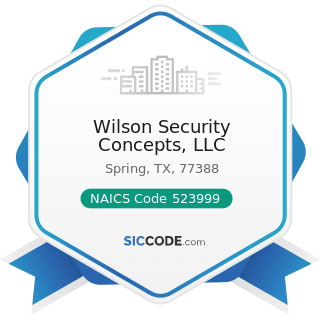 Wilson Security Concepts, LLC - NAICS Code 523999 - Miscellaneous Financial Investment Activities