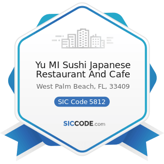 Yu MI Sushi Japanese Restaurant And Cafe - SIC Code 5812 - Eating Places
