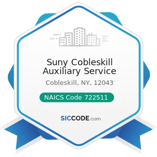Suny Cobleskill Auxiliary Service - NAICS Code 722511 - Full-Service Restaurants