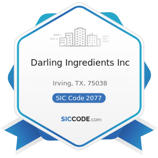 Darling Ingredients Inc - SIC Code 2077 - Animal and Marine Fats and Oils