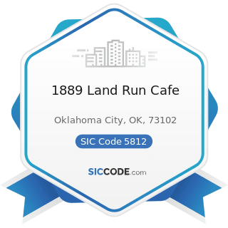1889 Land Run Cafe - SIC Code 5812 - Eating Places
