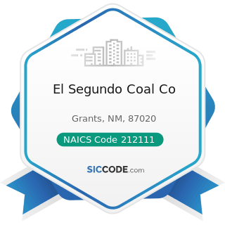 El Segundo Coal Co - NAICS Code 212111 - Bituminous Coal and Lignite Surface Mining
