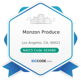 Monzon Produce - NAICS Code 424480 - Fresh Fruit and Vegetable Merchant Wholesalers