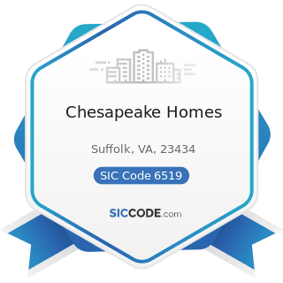 Chesapeake Homes - SIC Code 6519 - Lessors of Real Property, Not Elsewhere Classified