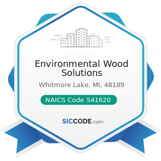 Environmental Wood Solutions - NAICS Code 541620 - Environmental Consulting Services