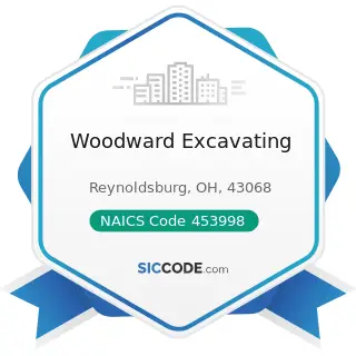 Woodward Excavating - NAICS Code 453998 - All Other Miscellaneous Store Retailers (except...