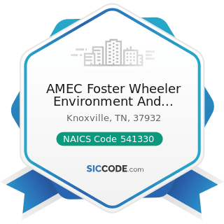 AMEC Foster Wheeler Environment And Infrastructure - NAICS Code 541330 - Engineering Services