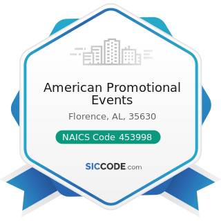 American Promotional Events - NAICS Code 453998 - All Other Miscellaneous Store Retailers...