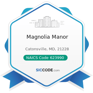 Magnolia Manor - NAICS Code 623990 - Other Residential Care Facilities
