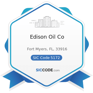 Edison Oil Co - SIC Code 5172 - Petroleum and Petroleum Products Wholesalers, except Bulk...